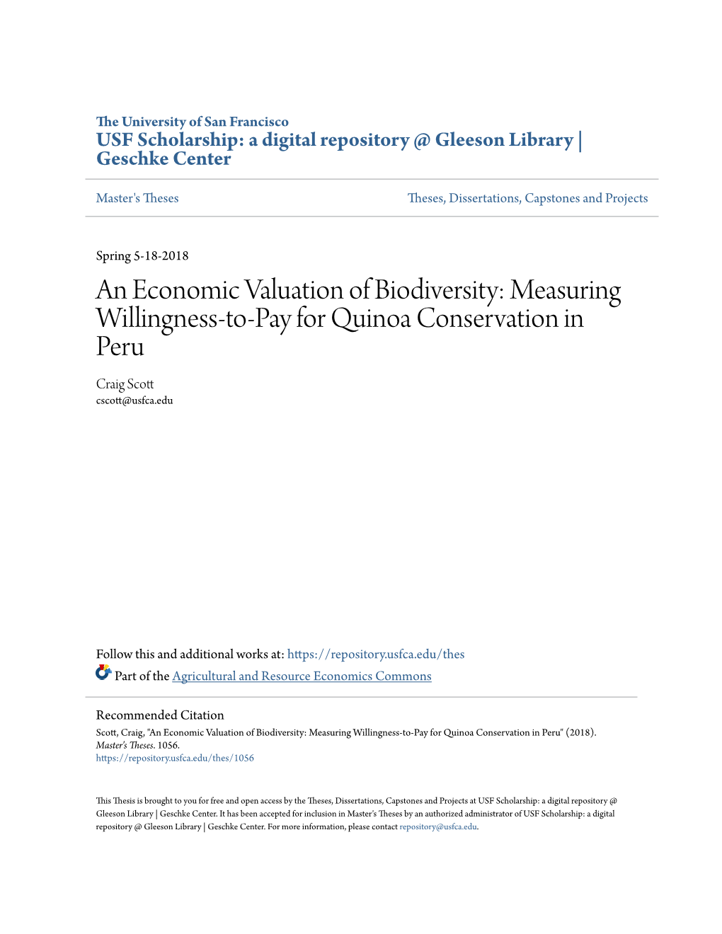 An Economic Valuation of Biodiversity: Measuring Willingness-To-Pay for Quinoa Conservation in Peru Craig Scott Cscott@Usfca.Edu