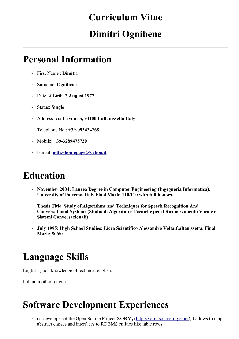 Curriculum Vitae Dimitri Ognibene Personal Information Education Language Skills Software Development Experiences