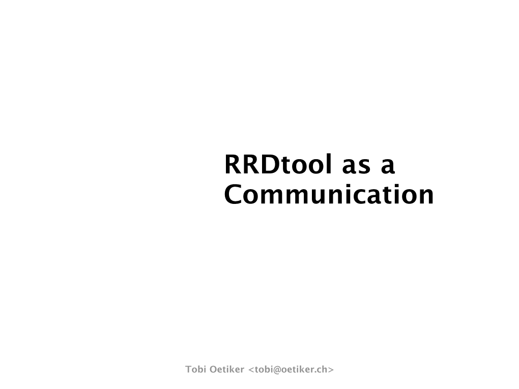 Rrdtool As a Communication