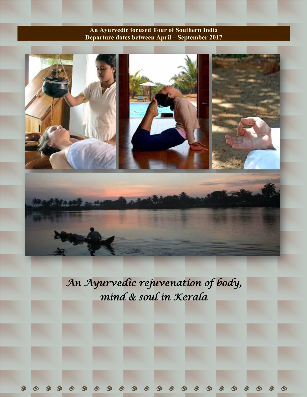 An Ayurvedic Rejuvenation of Body, Mind & Soul in Kerala