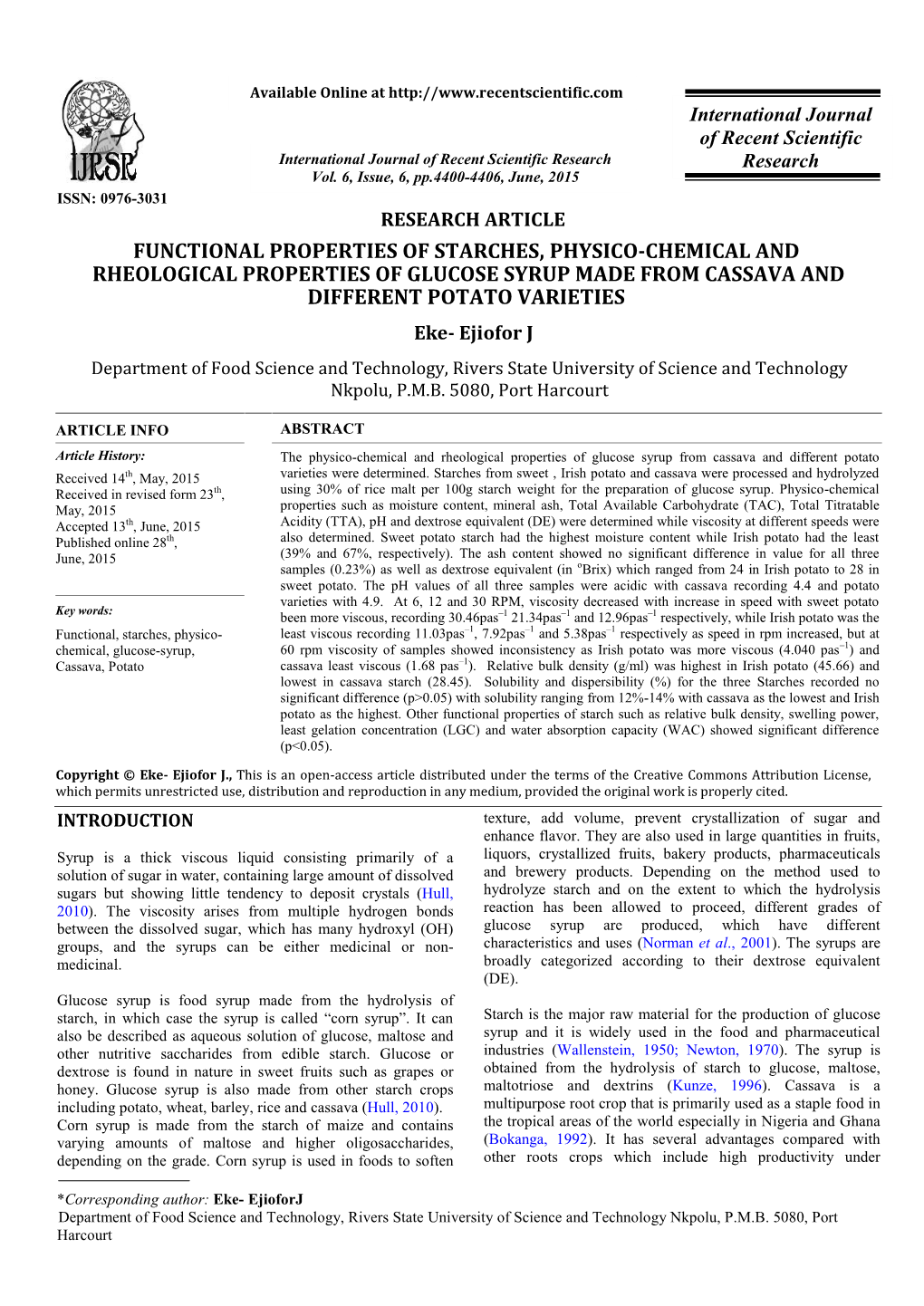 FUNCTIONAL PROPERTIES of STARCHES, PHYSICO-CHEMICAL and RHEOLOGICAL PROPERTIES of GLUCOSE SYRUP MADE from CASSAVA and DIFFERENT POTATO VARIETIES Eke- Ejiofor J