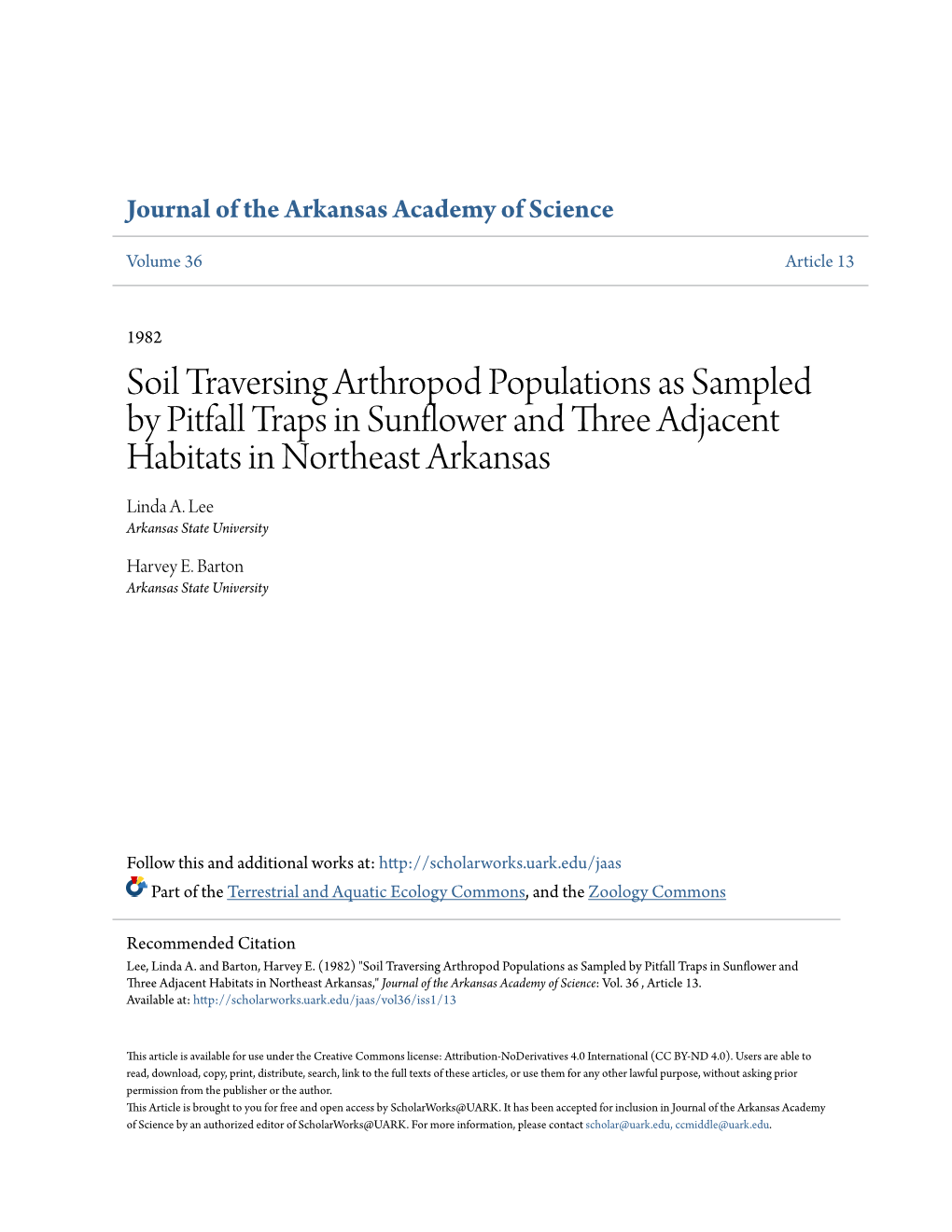 Soil Traversing Arthropod Populations As Sampled by Pitfall Traps in Sunflower and Three Adjacent Habitats in Northeast Arkansas Linda A