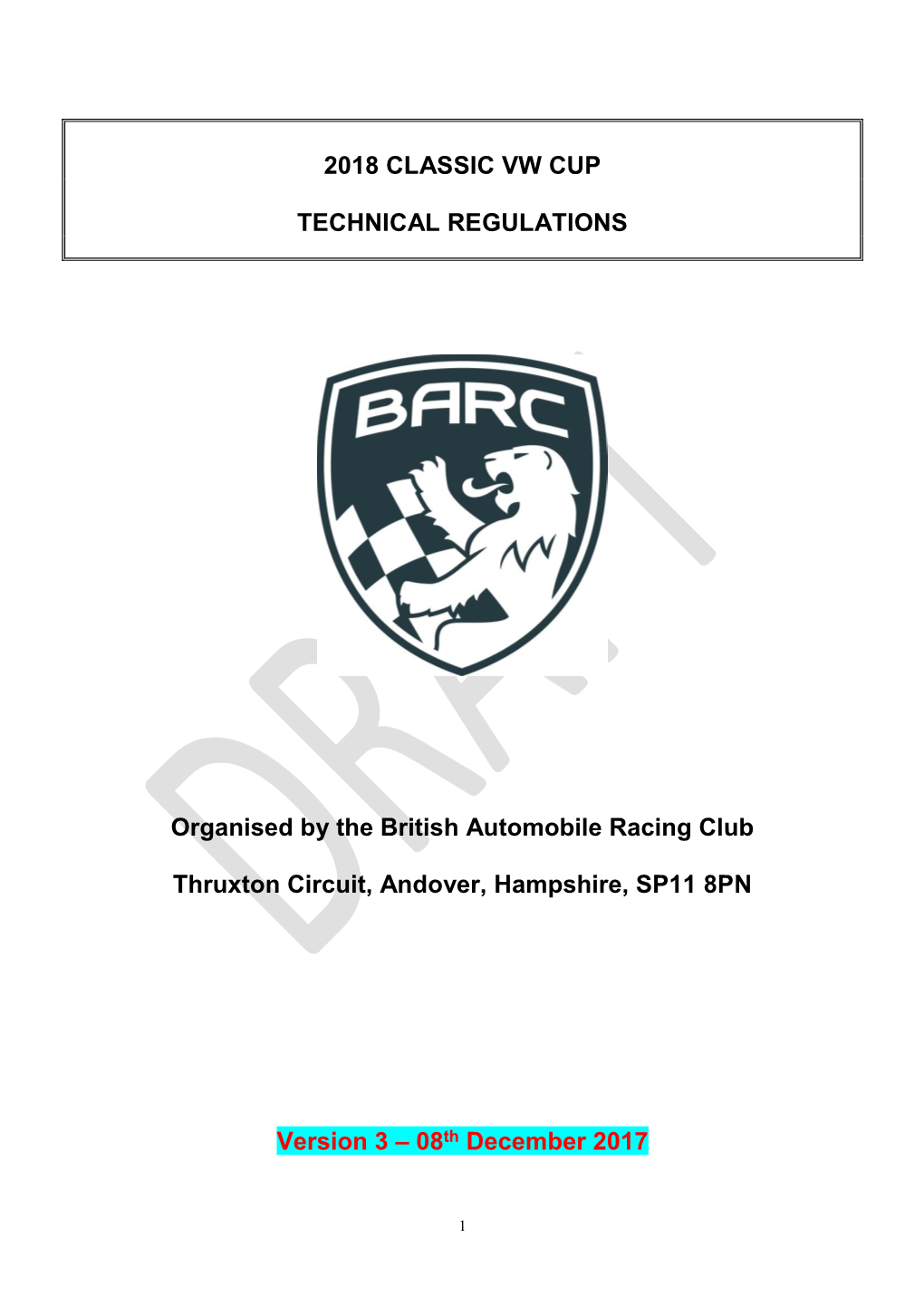 2018 CLASSIC VW CUP TECHNICAL REGULATIONS Organised by the British Automobile Racing Club Thruxton Circuit, Andover, Hampshire