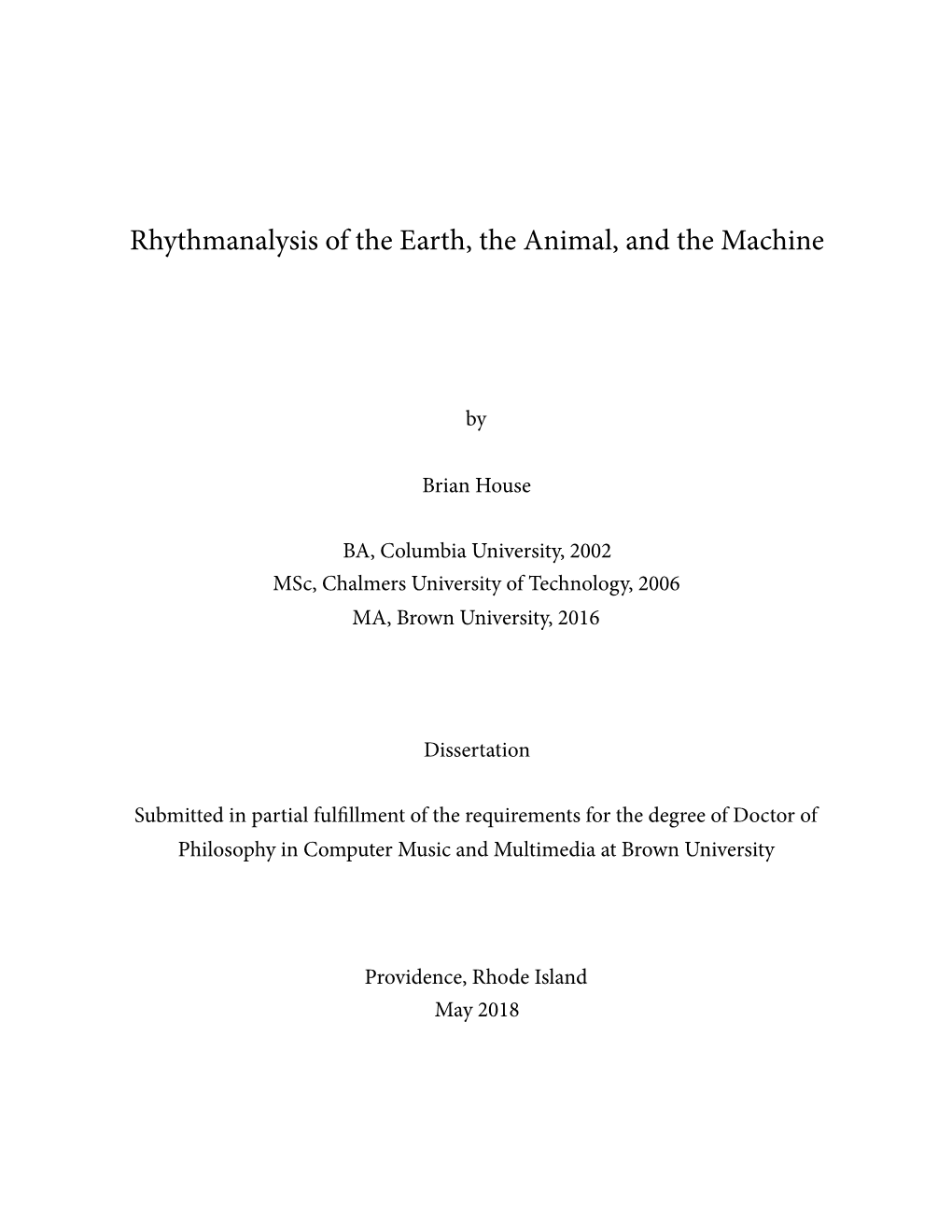 Rhythmanalysis of the Earth, the Animal, and the Machine