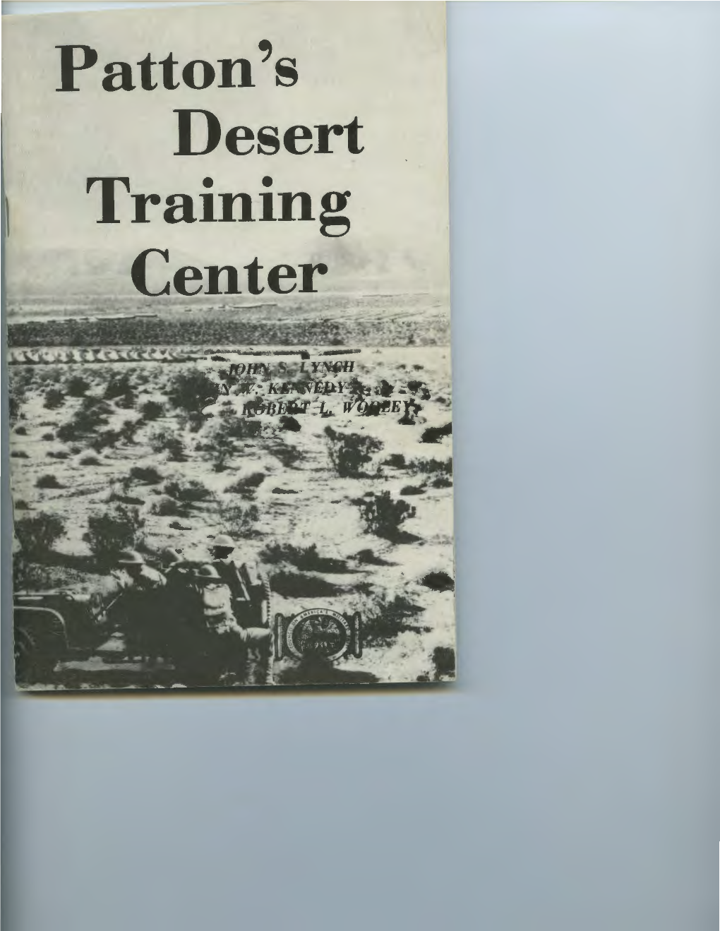 Patton's Desert Training Center ·~~:::1:~~ "( ;;I ~ ~ Patton's Desert Training Center