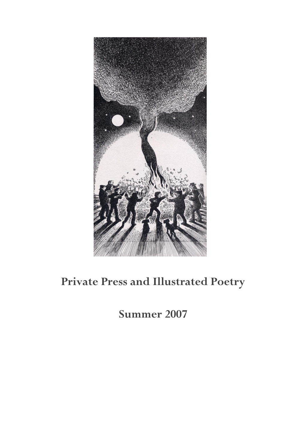 Private Press and Illustrated Poetry Summer 2007