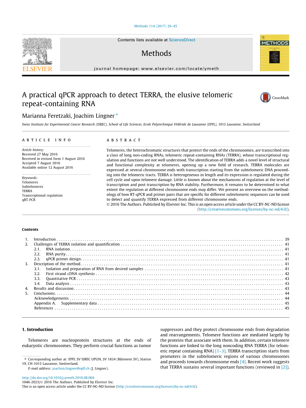 A Practical Qpcr Approach to Detect TERRA, the Elusive Telomeric Repeat-Containing RNA ⇑ Marianna Feretzaki, Joachim Lingner