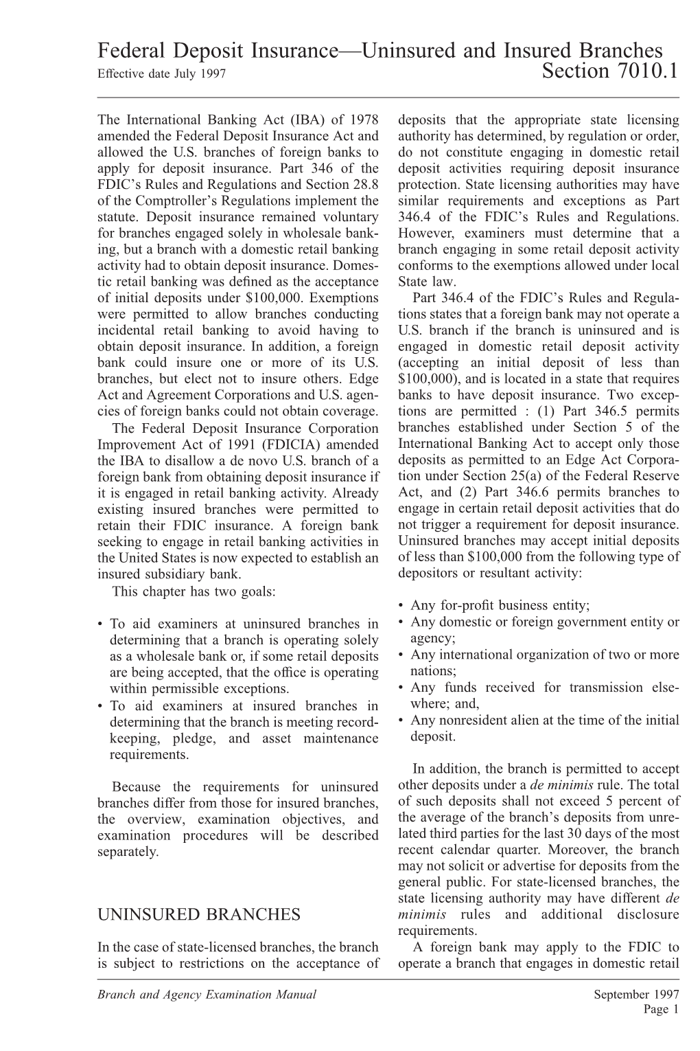 Federal Deposit Insurance—Uninsured and Insured Branches Effective Date July 1997 Section 7010.1