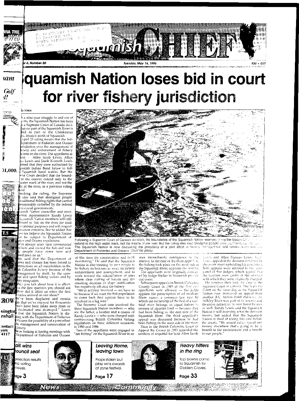 Squamish Nation Has Been a Supreme Court of Canada Deci- at 110 Part of the Squamish River Is Ed As Part of the Cheakamus \*E,Located North of Squamish