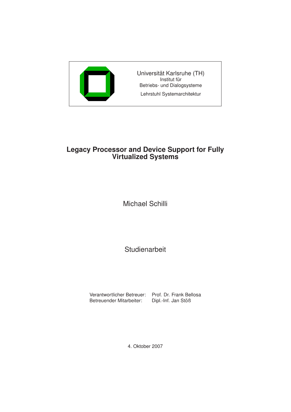 Legacy Processor and Device Support for Fully Virtualized Systems