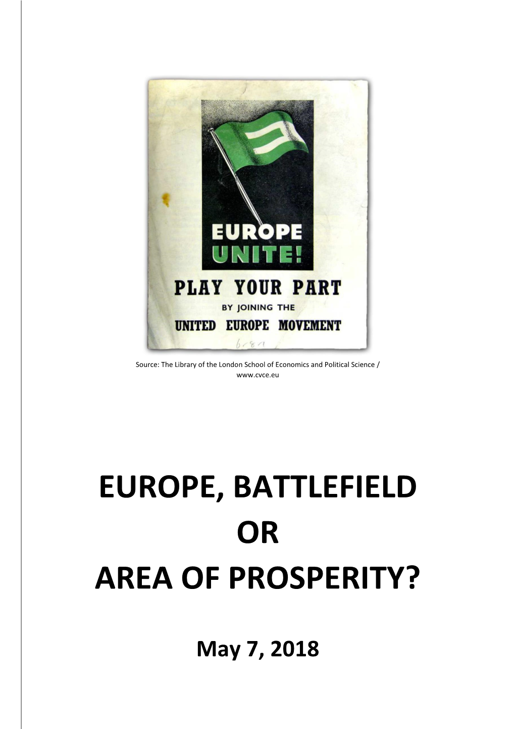 Europe, Battlefield Or Area of Prosperity?