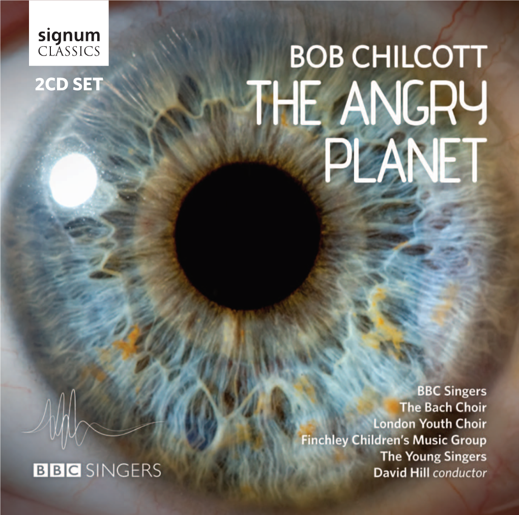 2CD SET CD2 the Angry Planet the ANGRY PLANET an Environmental Cantata BOB CHILCOTT (B