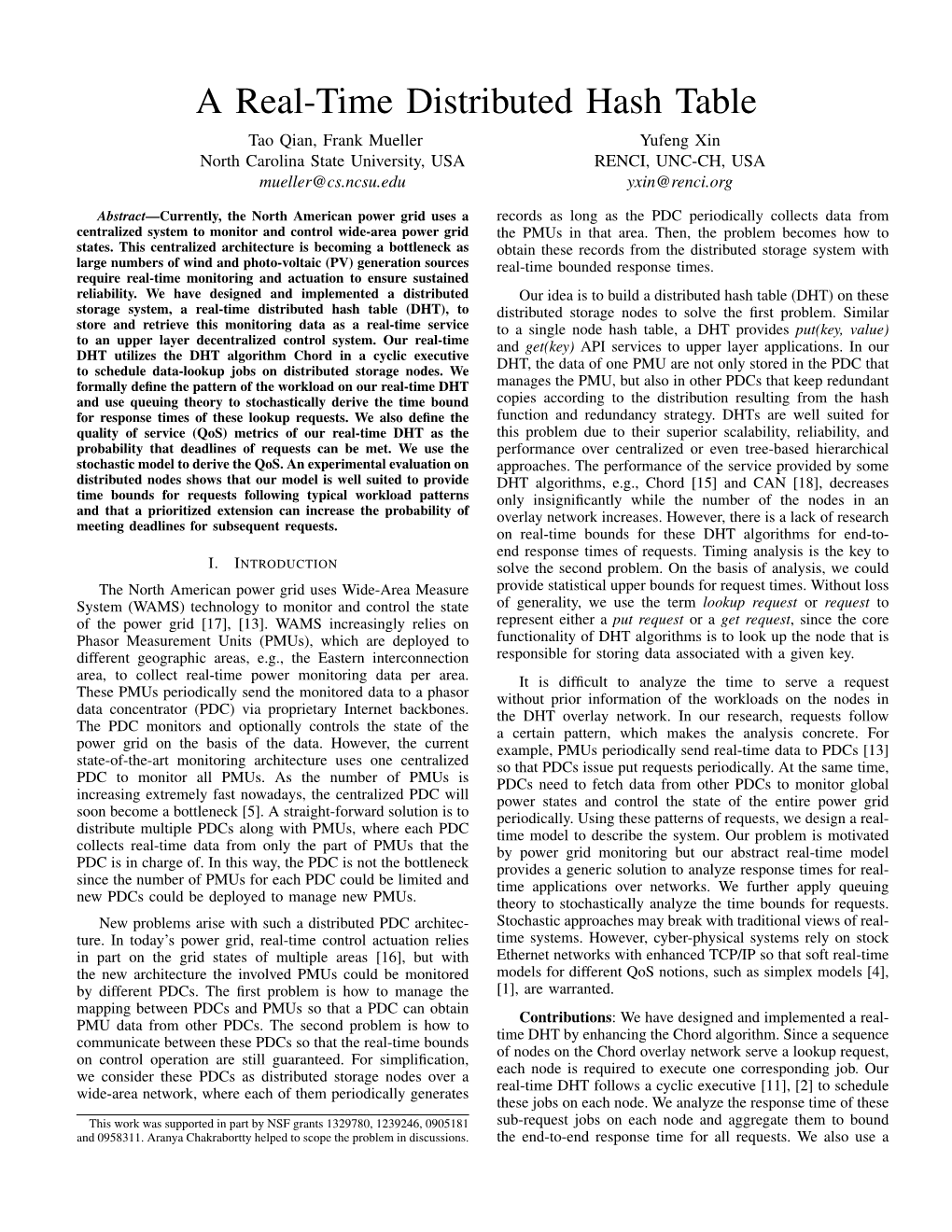 A Real-Time Distributed Hash Table Tao Qian, Frank Mueller Yufeng Xin North Carolina State University, USA RENCI, UNC-CH, USA Mueller@Cs.Ncsu.Edu Yxin@Renci.Org