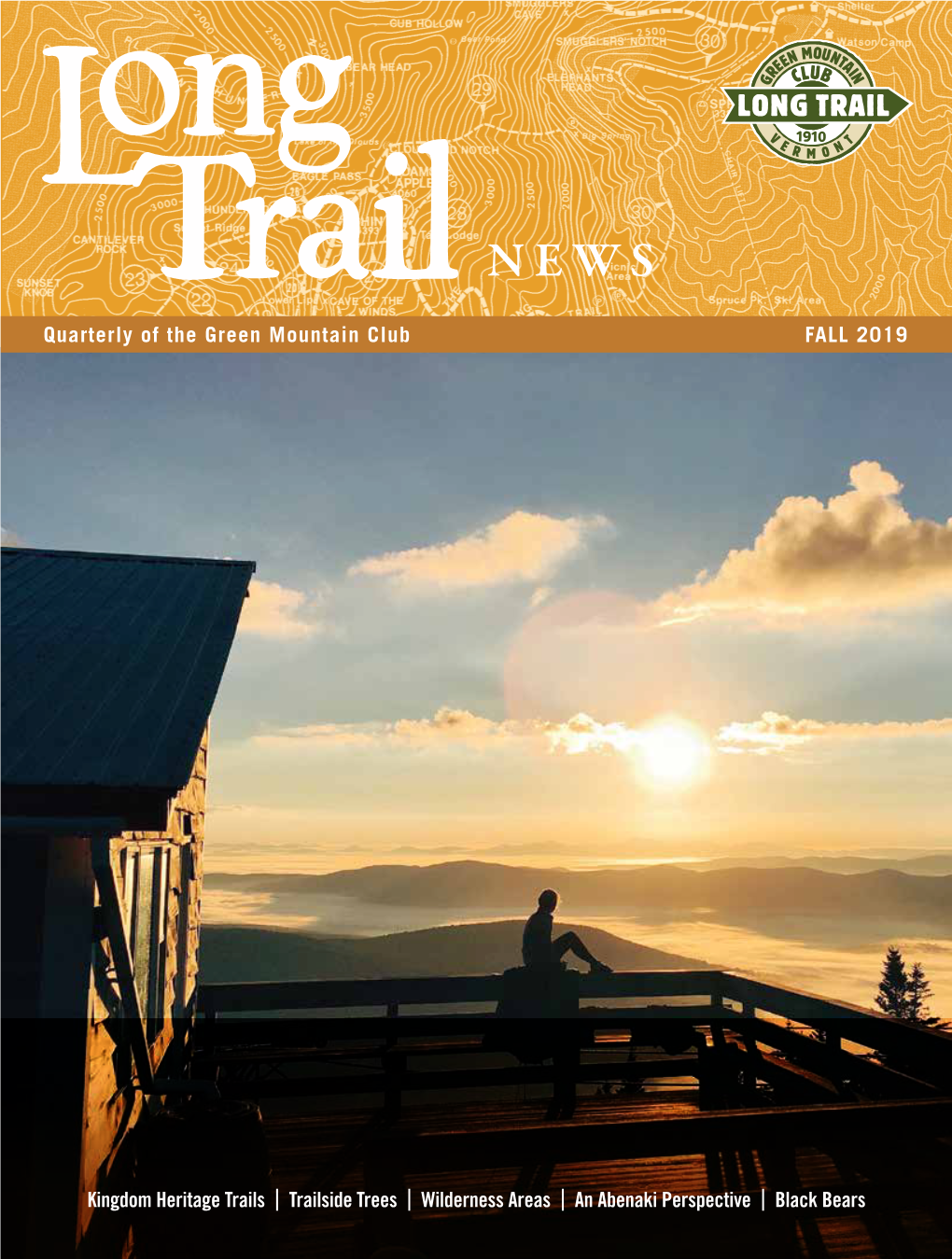 Quarterly of the Green Mountain Club FALL 2019 Kingdom Heritage Trails