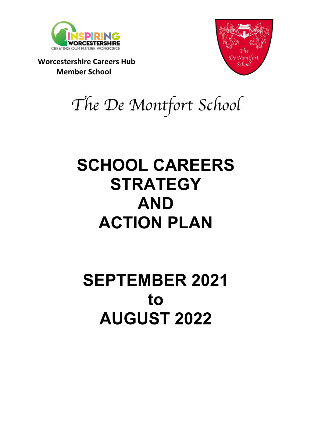 The De Montfort School SCHOOL CAREERS STRATEGY and ACTION PLAN SEPTEMBER 2021 to AUGUST 2022