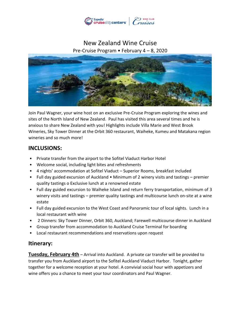 New Zealand Wine Cruise Pre-Cruise Program • February 4 – 8, 2020