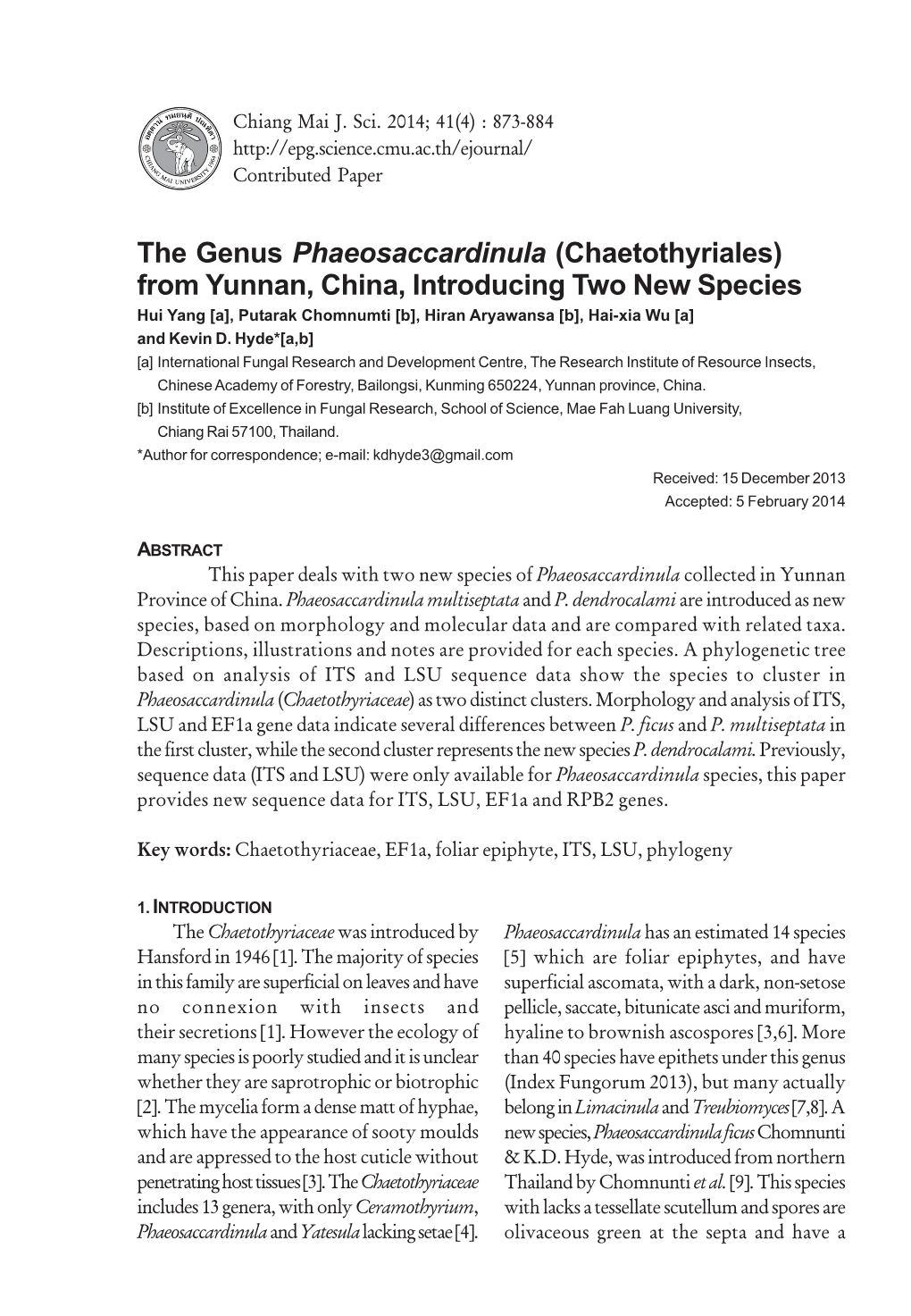 Chaetothyriales) from Yunnan, China, Introducing Two New Species Hui Yang [A], Putarak Chomnumti [B], Hiran Aryawansa [B], Hai-Xia Wu [A] and Kevin D