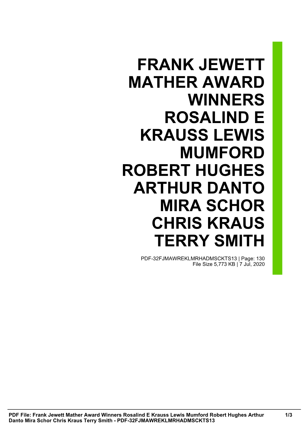 Frank Jewett Mather Award Winners Rosalind E Krauss Lewis Mumford Robert Hughes Arthur Danto Mira Schor Chris Kraus Terry Smith