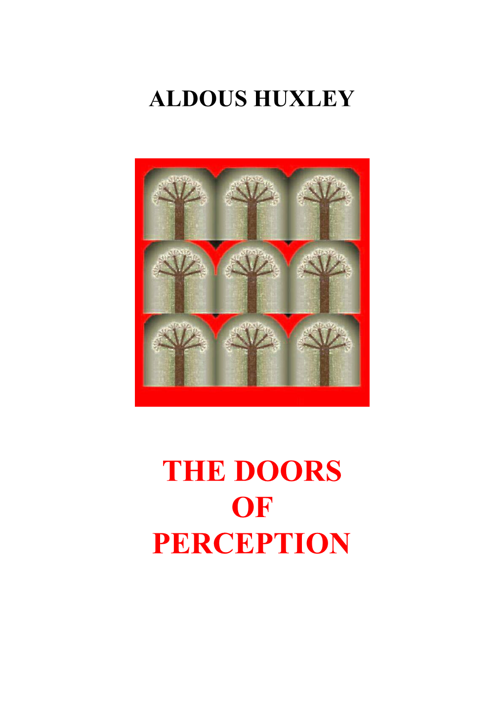 Aldous Huxley's the Doors of Perception (1954)(PDF)