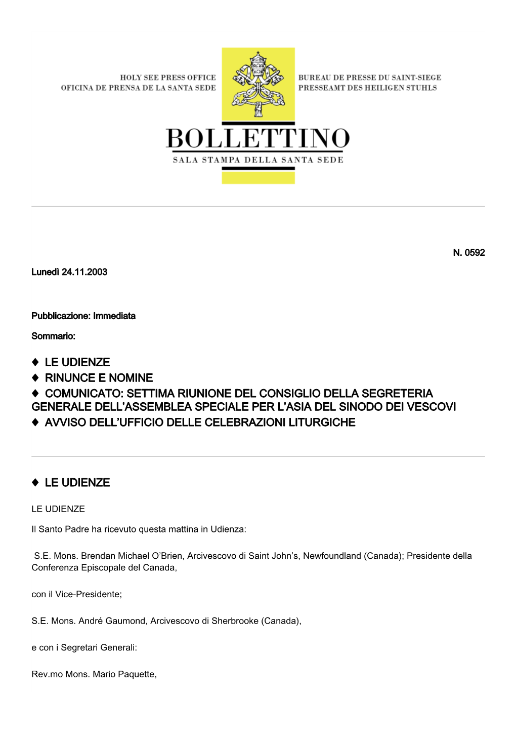 Le Udienze Rinunce E Nomine Comunicato: Settima Riunione Del Consiglio Della Segreteria Generale Dell'ass