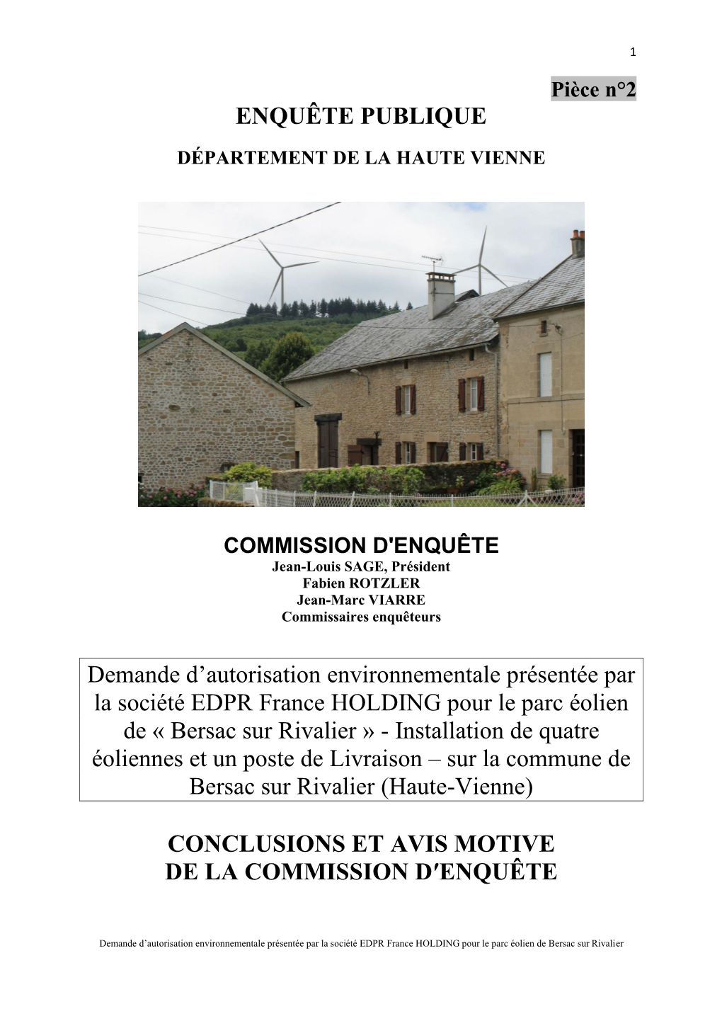 ENQUÊTE PUBLIQUE Demande D'autorisation Environnementale Présentée Par La Société EDPR France HOLDING Pour Le Parc Éolie