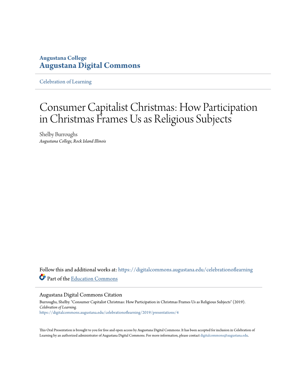 How Participation in Christmas Frames Us As Religious Subjects Shelby Burroughs Augustana College, Rock Island Illinois