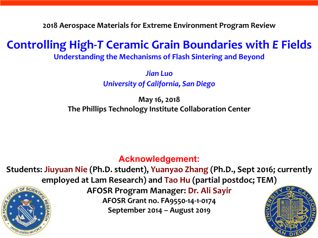 Controlling High-T Ceramic Grain Boundaries with E Fields Understanding the Mechanisms of Flash Sintering and Beyond