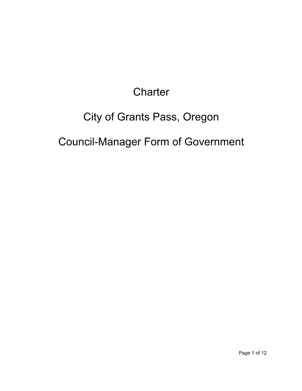 Charter City of Grants Pass, Oregon Council-Manager Form Of