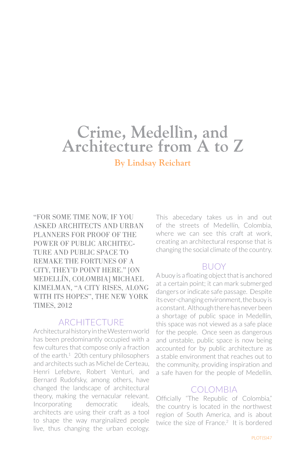 Crime, Medellìn, and Architecture from a to Z by Lindsay Reichart