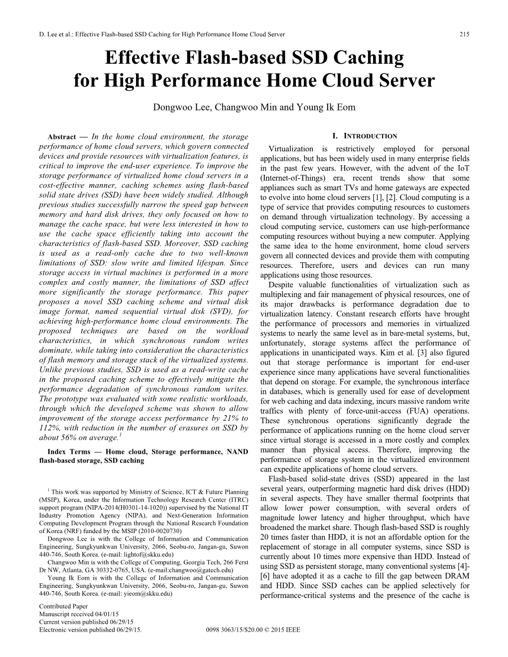 Effective Flash-Based SSD Caching for High Performance Home Cloud Server 215 Effective Flash-Based SSD Caching for High Performance Home Cloud Server