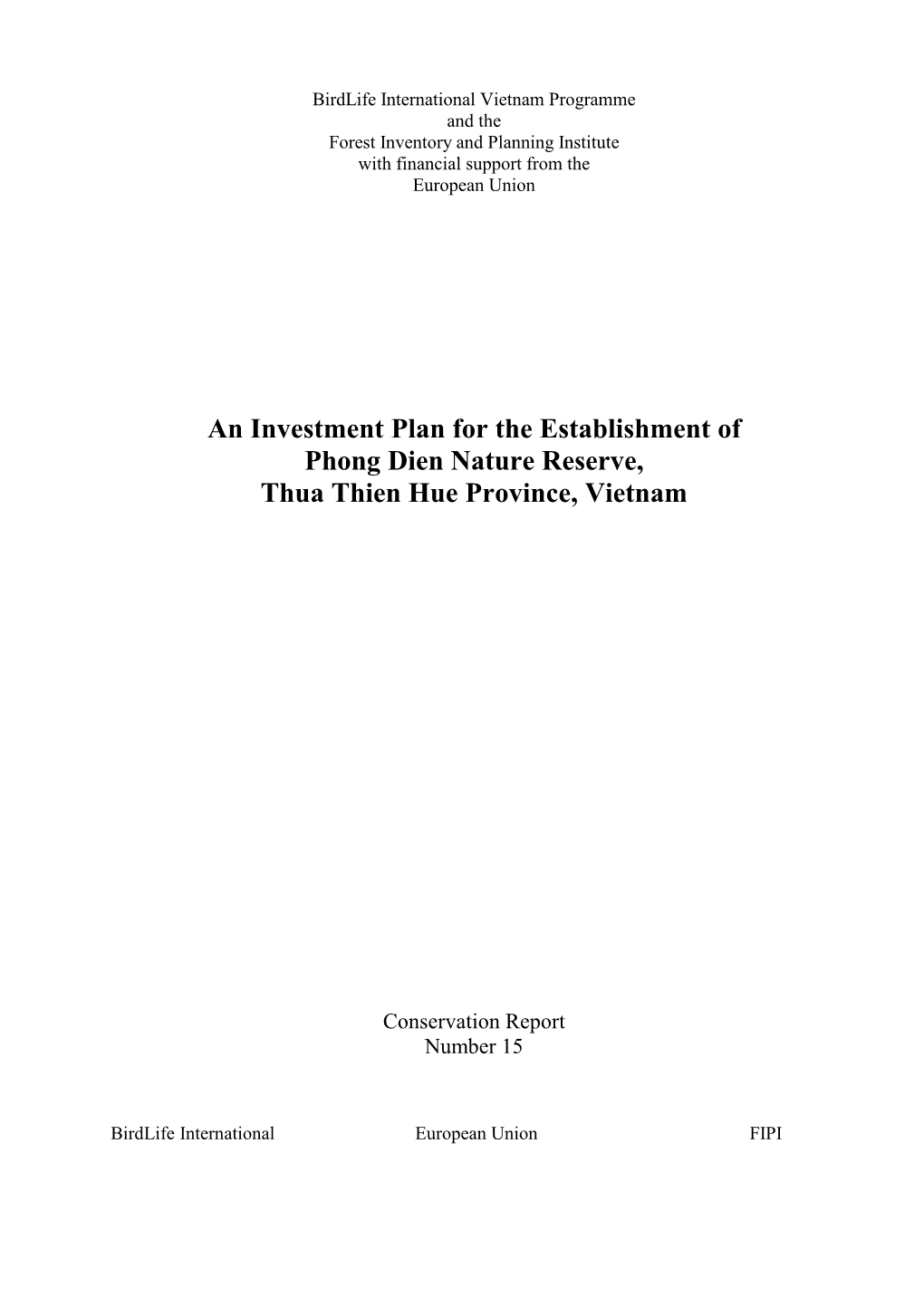 An Investment Plan for the Establishment of Phong Dien Nature Reserve, Thua Thien Hue Province, Vietnam