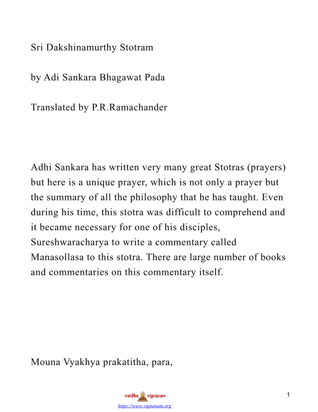 Sri Dakshinamurthy Stotram by Adi Sankara Bhagawat Pada Translated by P.R.Ramachander Adhi Sankara Has Written Very Many Great S