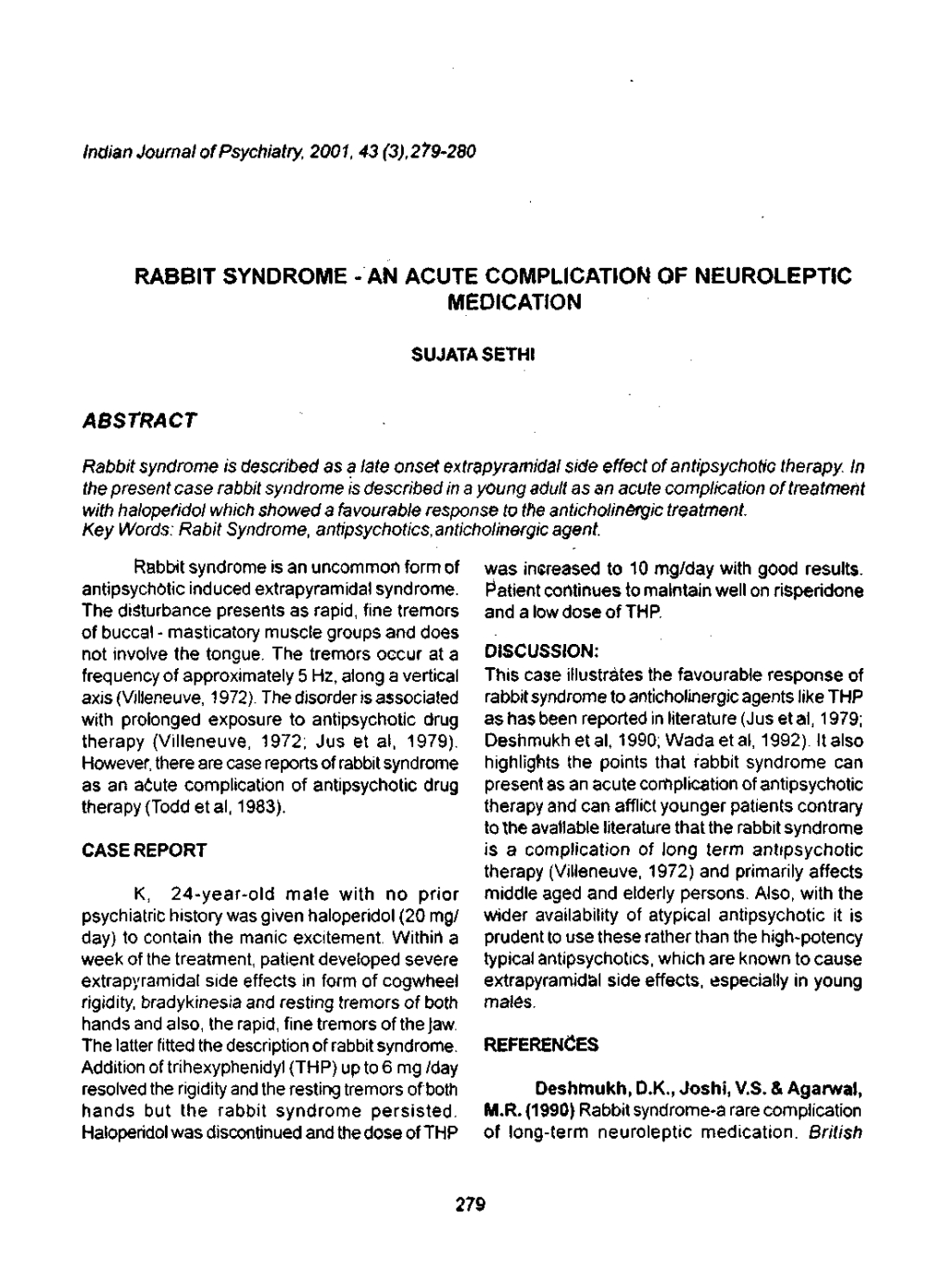 Rabbit Syndrome - an Acute Complication of Neuroleptic Medication