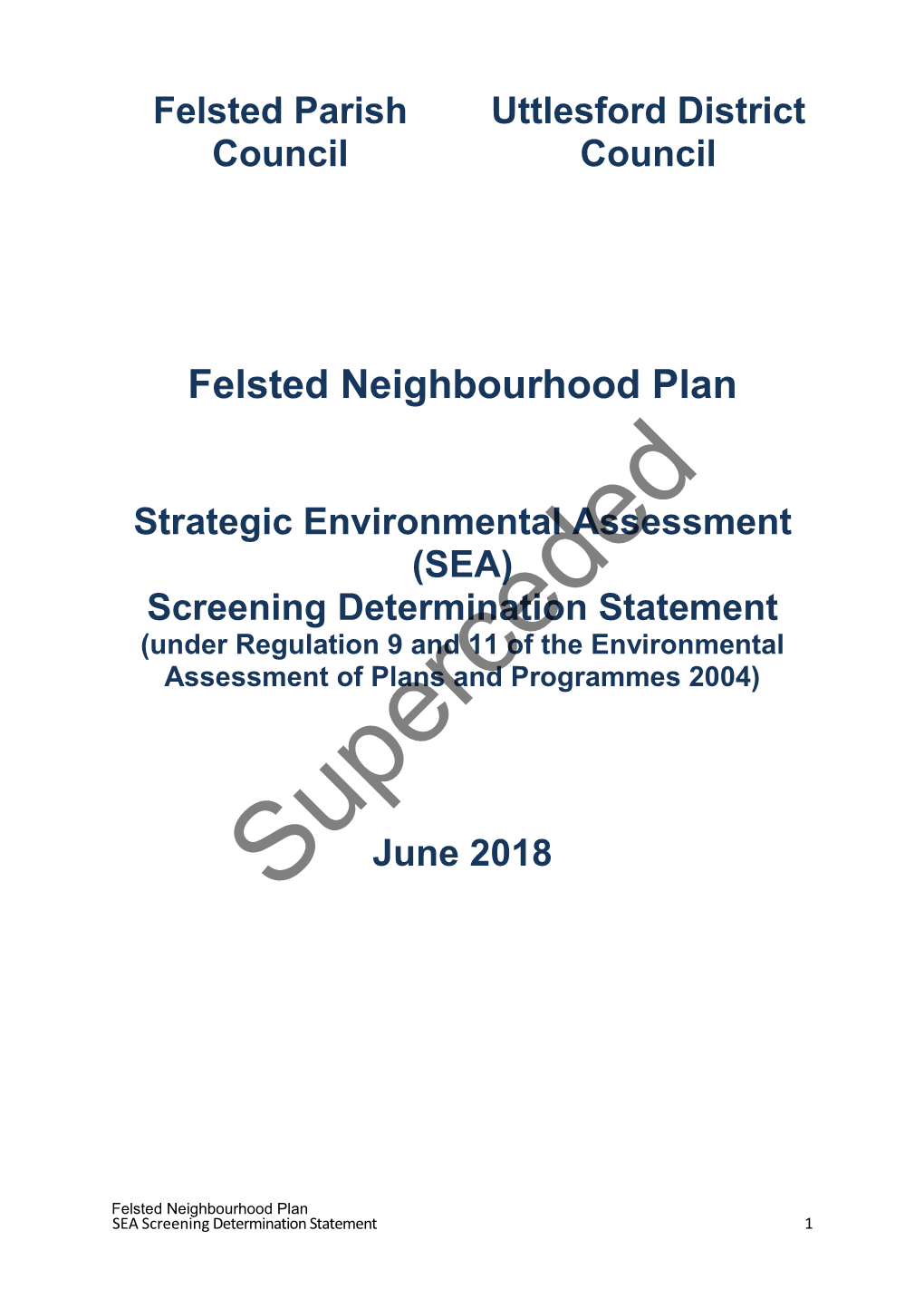 Felsted Neighbourhood Plan Strategic Environmental Assessment