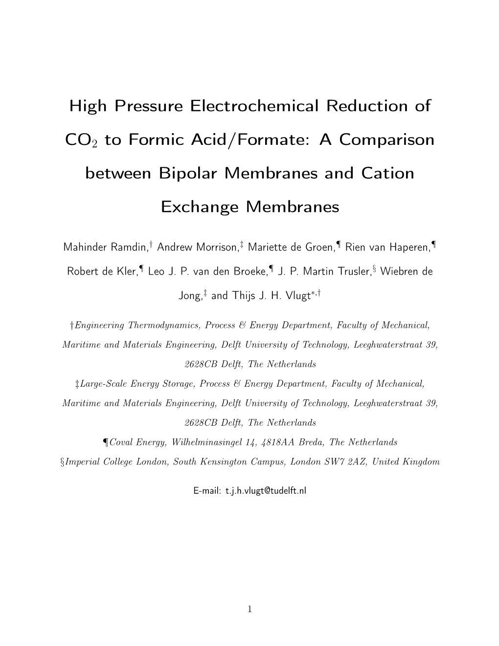 High Pressure Electrochemical Reduction of CO2