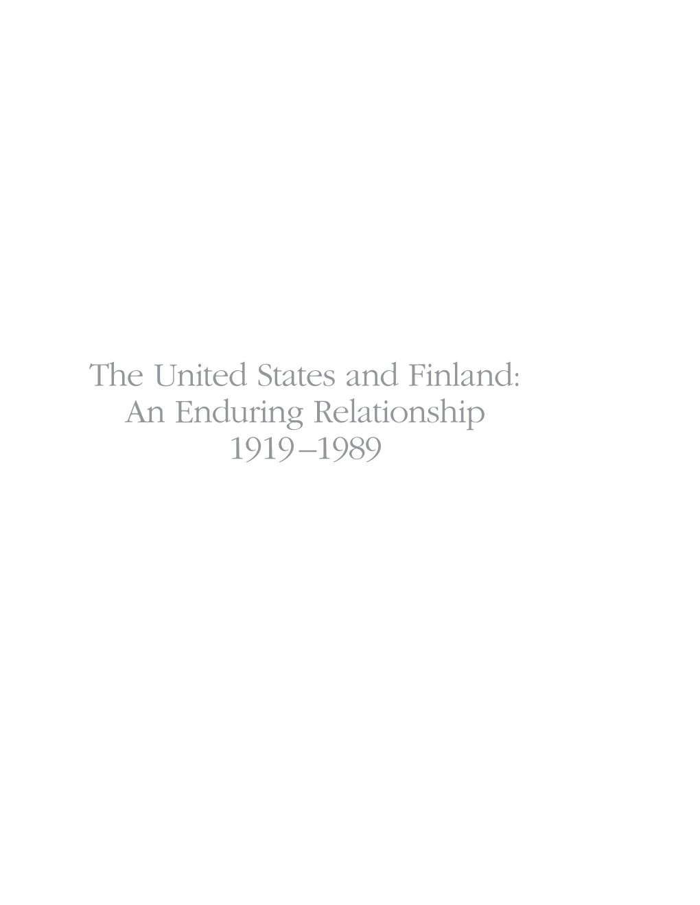 The United States and Finland: an Enduring Relationship 1919–1989