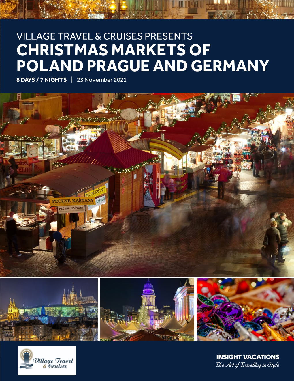 CHRISTMAS MARKETS of POLAND PRAGUE and GERMANY 8 DAYS / 7 NIGHTS | 23 November 2021