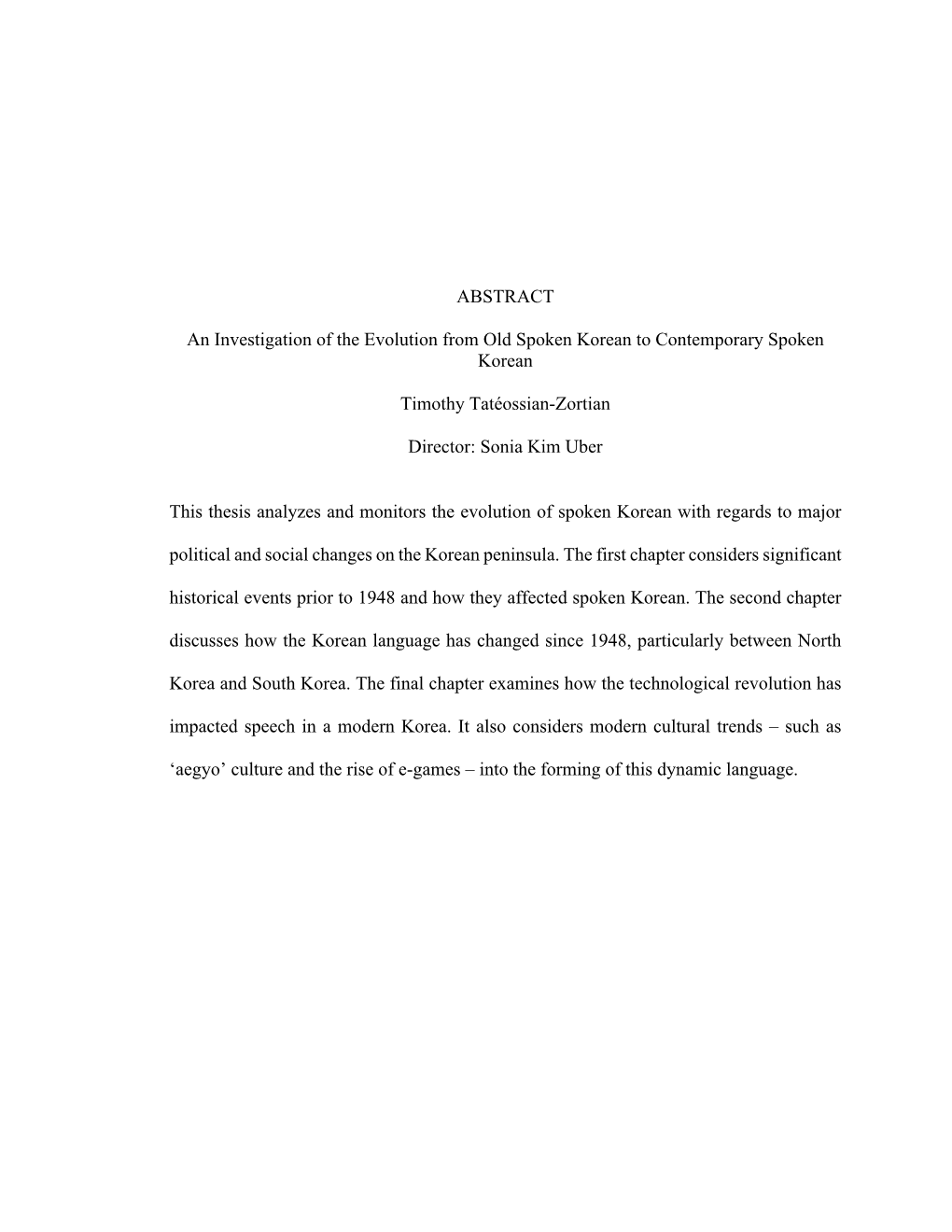 Thesis Analyzes and Monitors the Evolution of Spoken Korean with Regards to Major Political and Social Changes on the Korean Peninsula