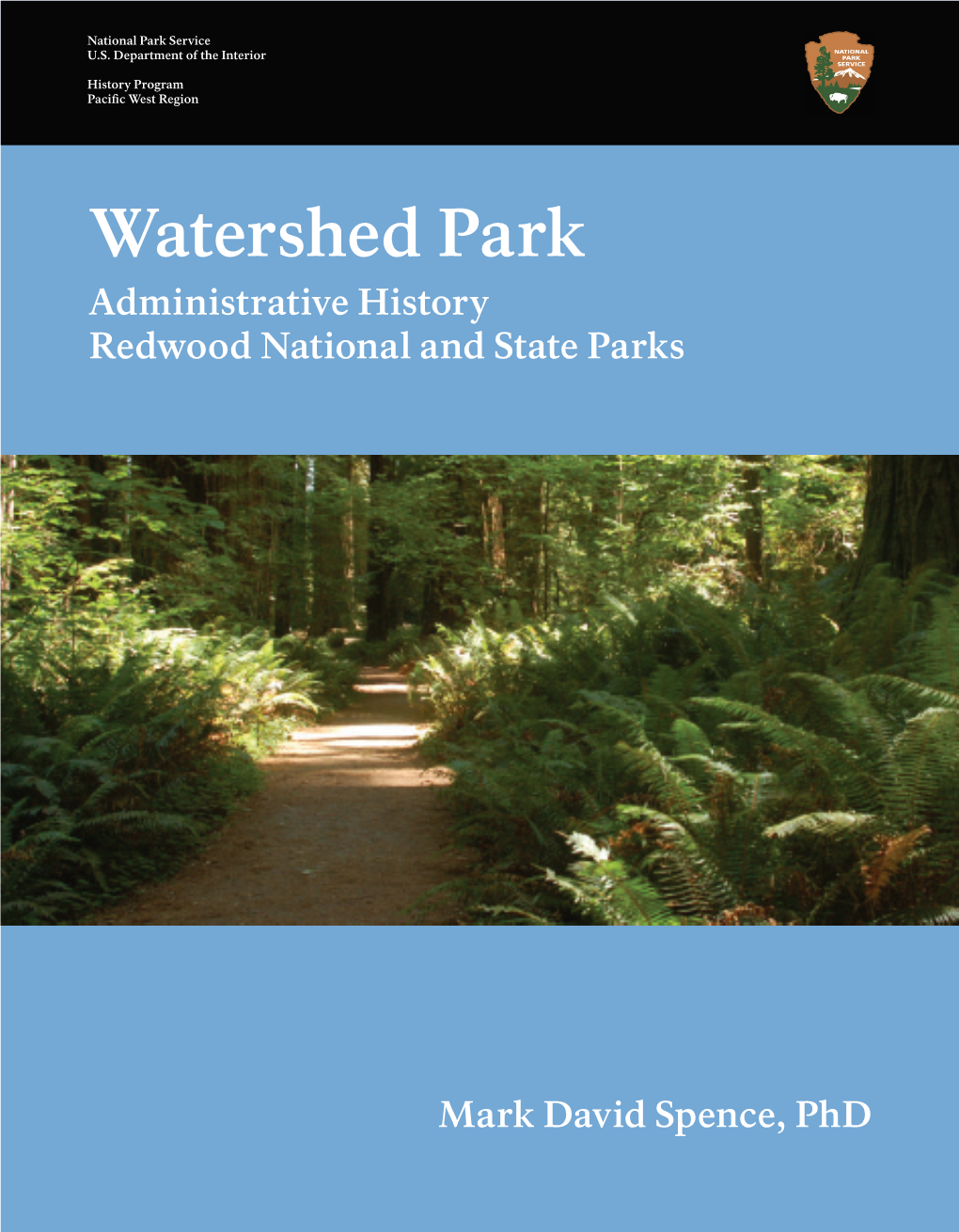 Watershed Park Administrative History Redwood National and State Parks