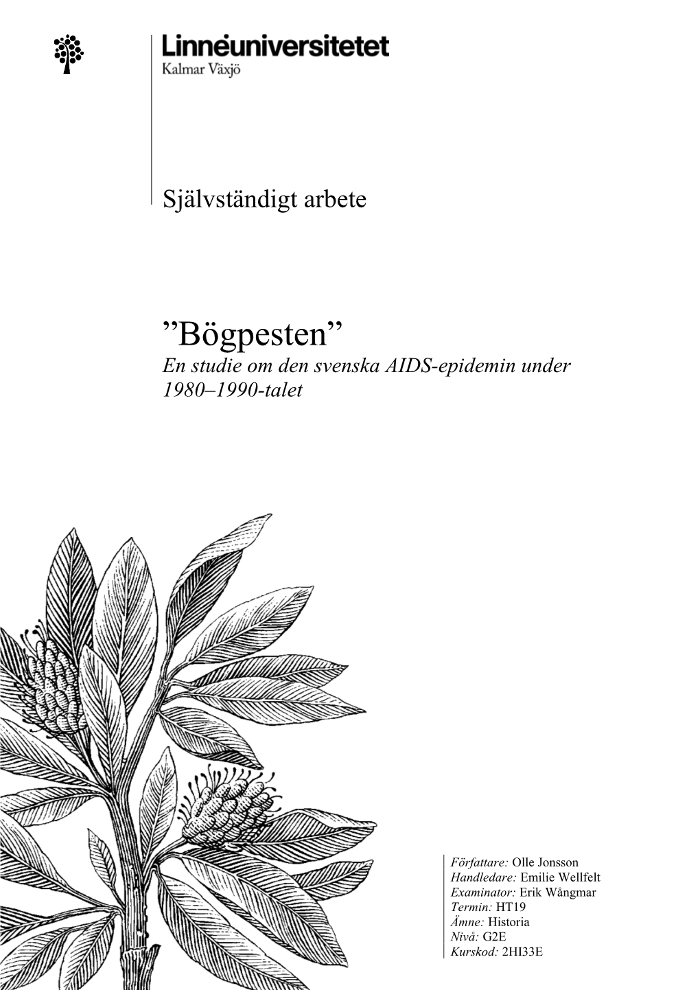 En Studie Om Den Svenska AIDS-Epidemin Under 1980–1990-Talet