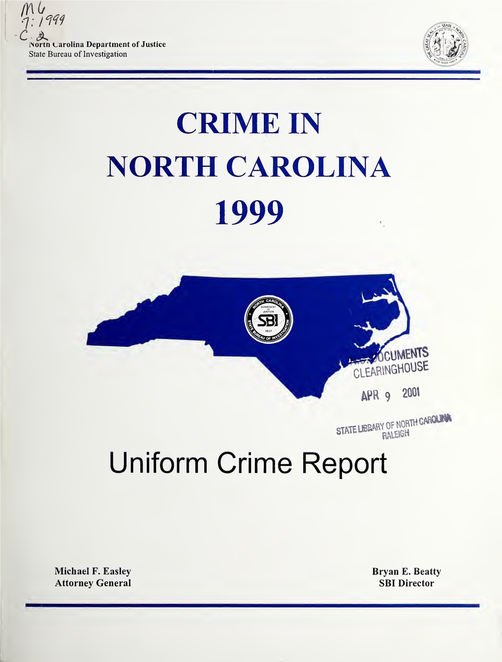 State of North Carolina Uniform Crime Report 1999 Annual Report