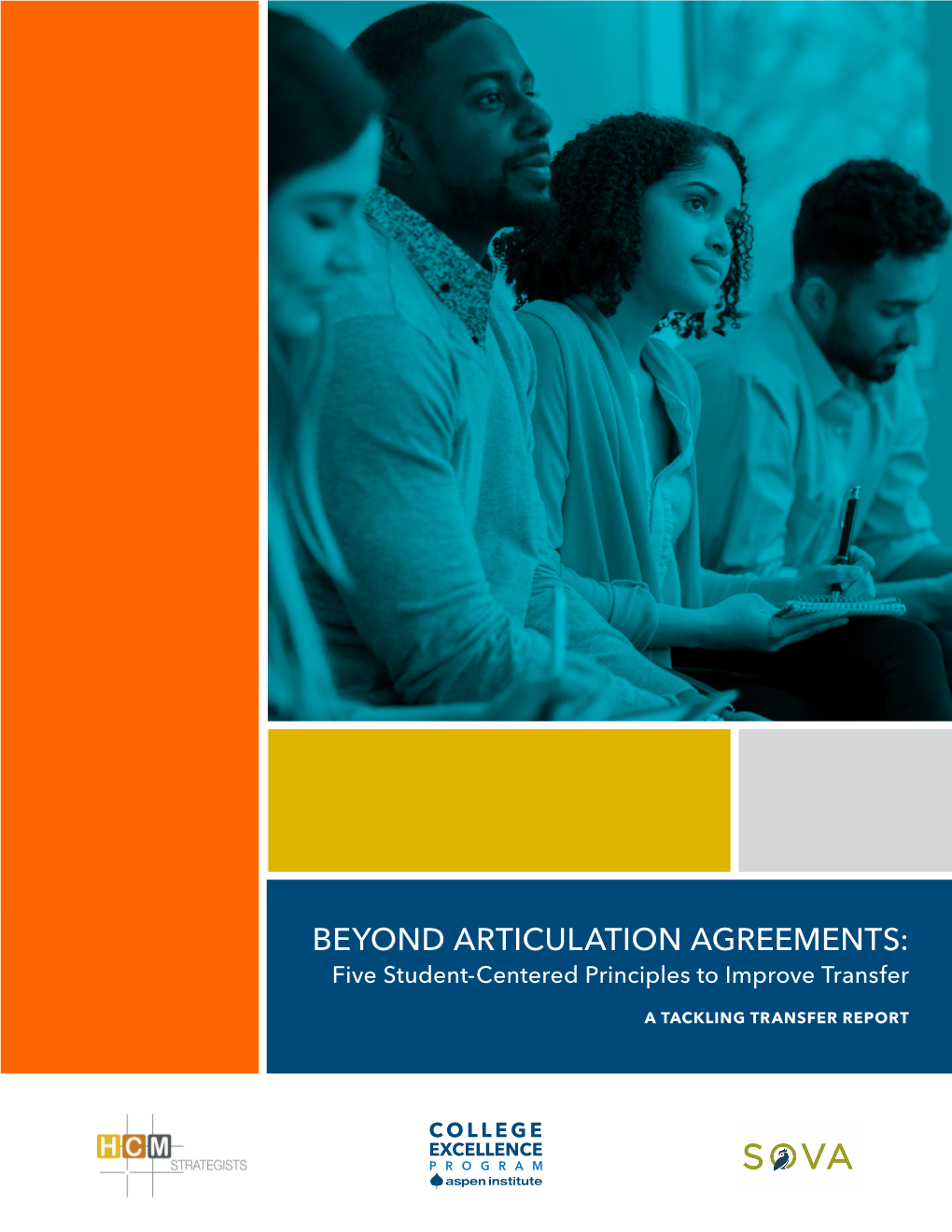 BEYOND ARTICULATION AGREEMENTS: Five Student-Centered Principles to Improve Transfer