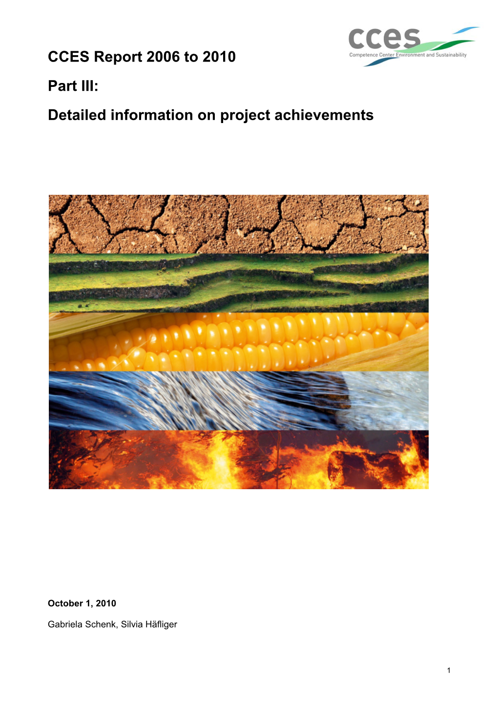 CCES Report 2006 to 2010 Part III: Detailed Information on Project Achievements