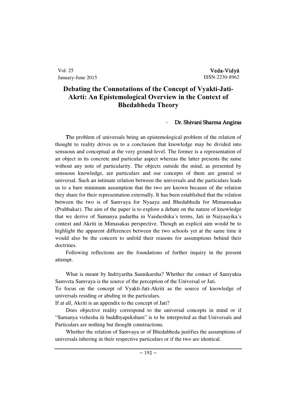 Debating the Connotations of the Concept of Vyakti-Jati- Akrti: an Epistemological Overview in the Context of Bhedabheda Theory