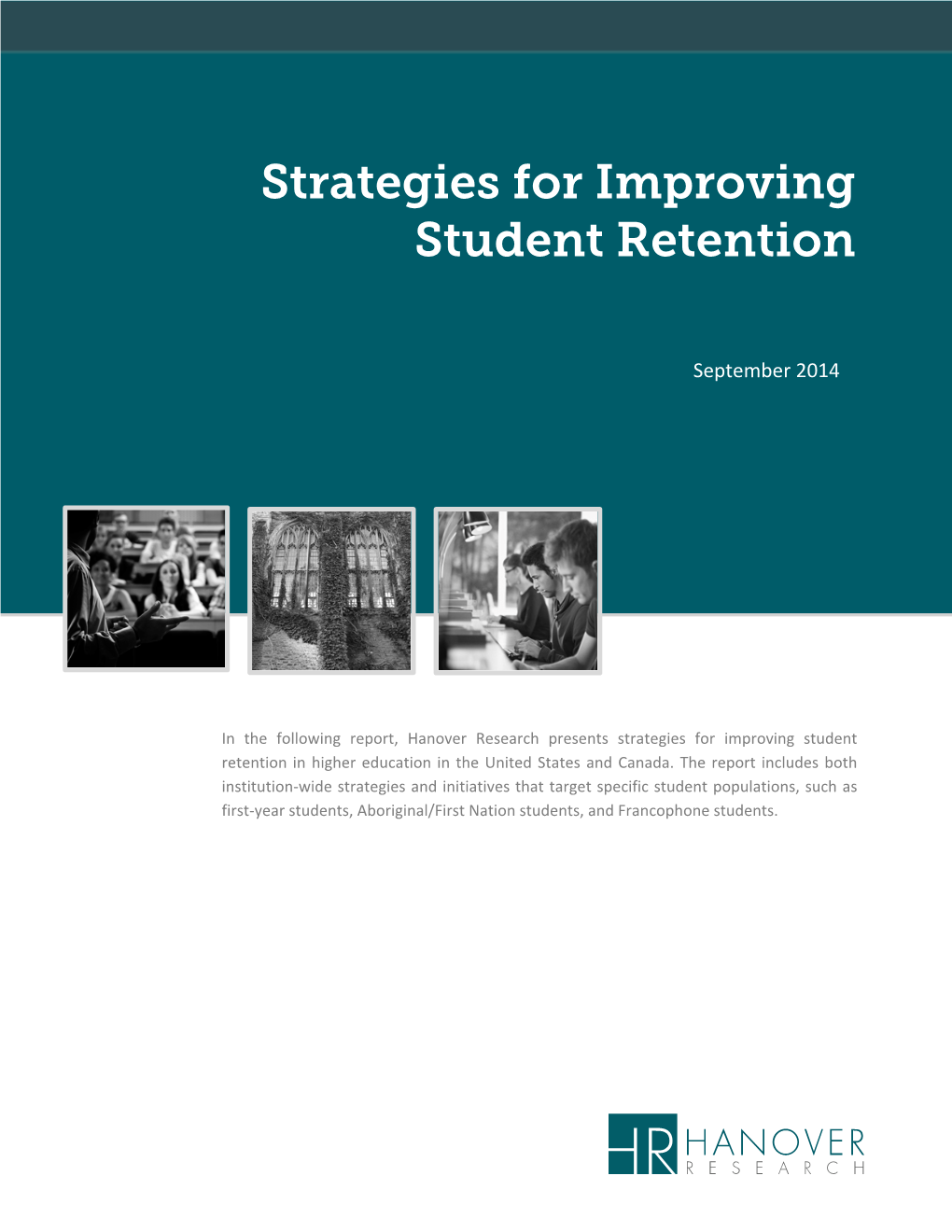 Strategies for Improving Student Retention in Higher Education in the United States and Canada
