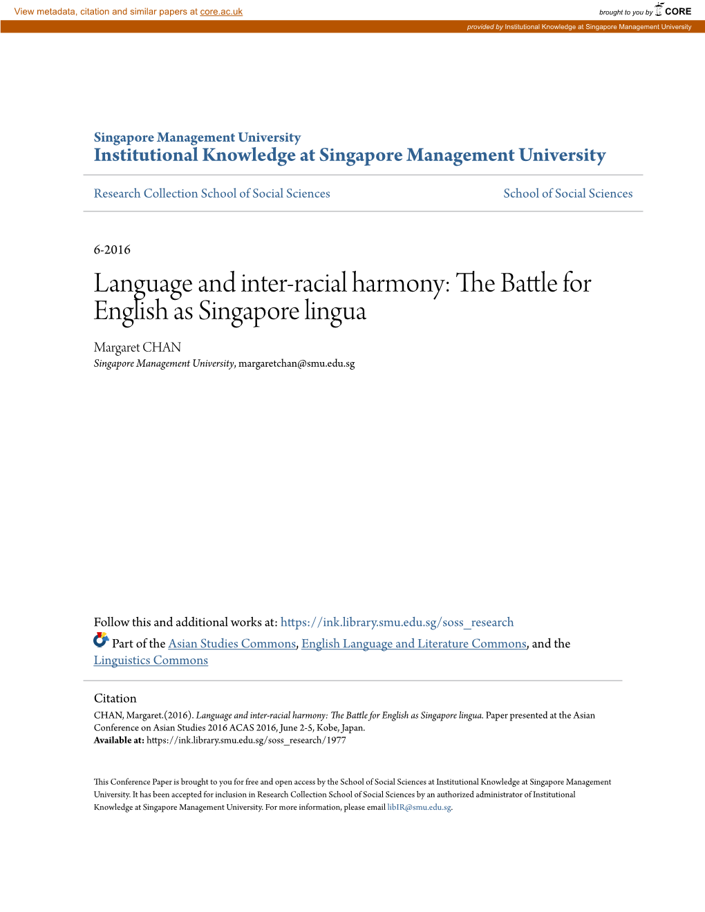 Language and Inter-Racial Harmony: the Battle for English As Singapore Lingua