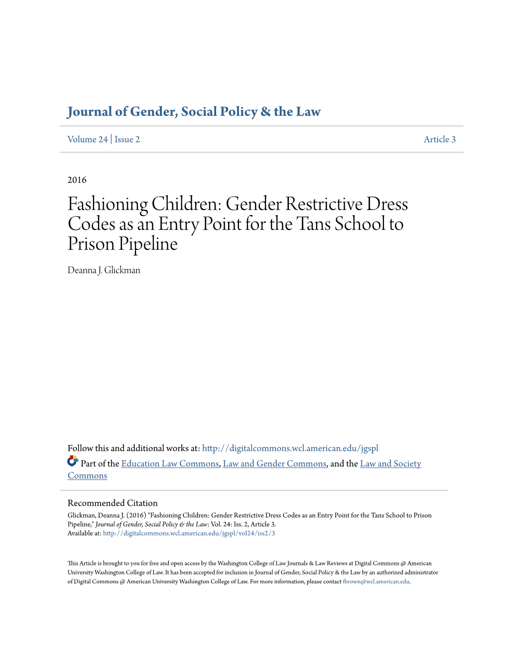 Gender Restrictive Dress Codes As an Entry Point for the Tans School to Prison Pipeline Deanna J