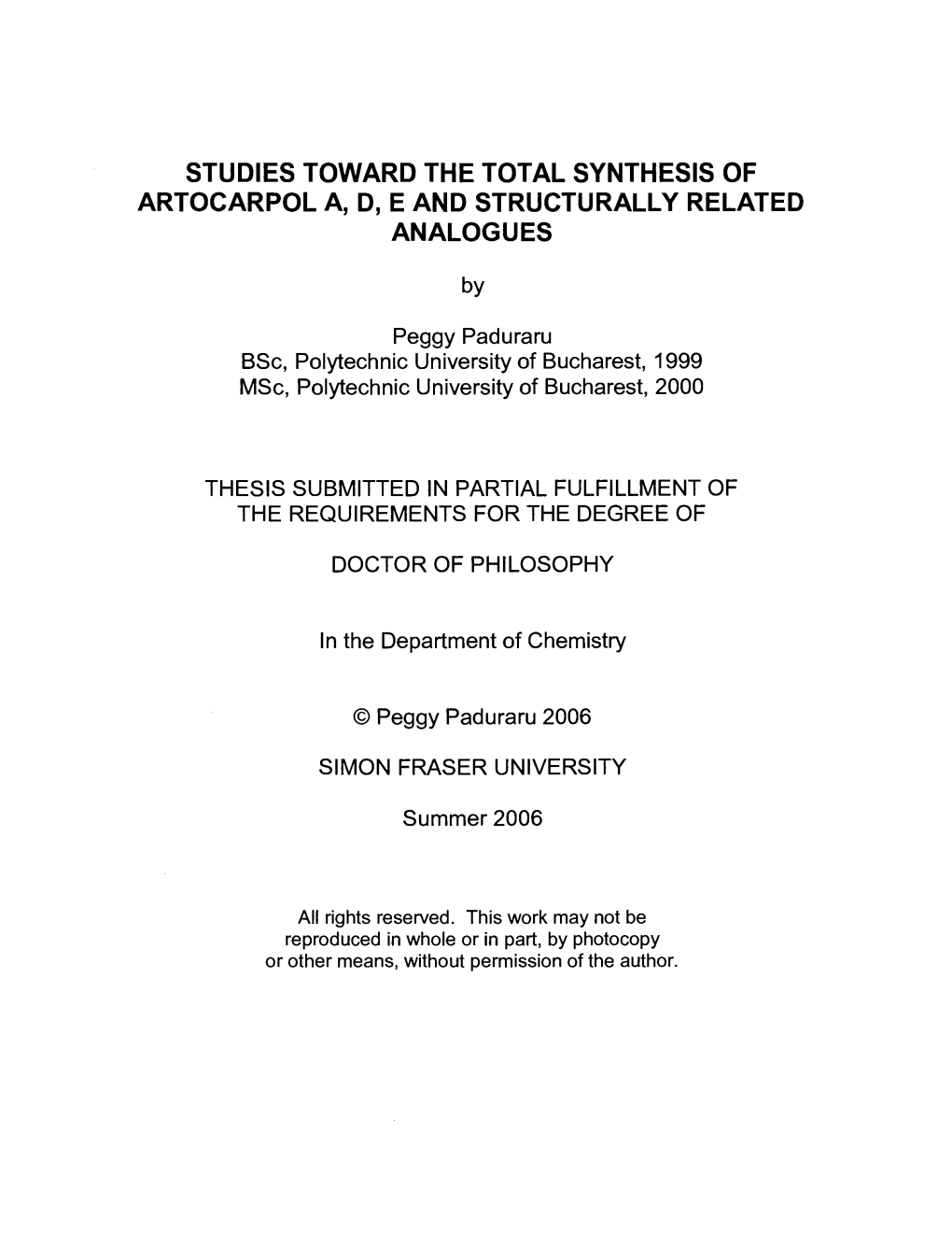 Studies Toward the Total Synthesis of Artocarpol A, D, E and Structurally Related Analogues