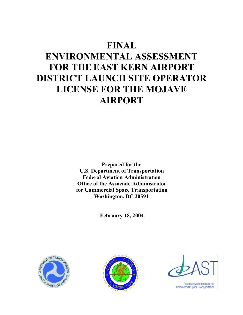 Mojave Airport East Kern Airport District Launch Site Operator License Final Environmental Assessment, February 2004