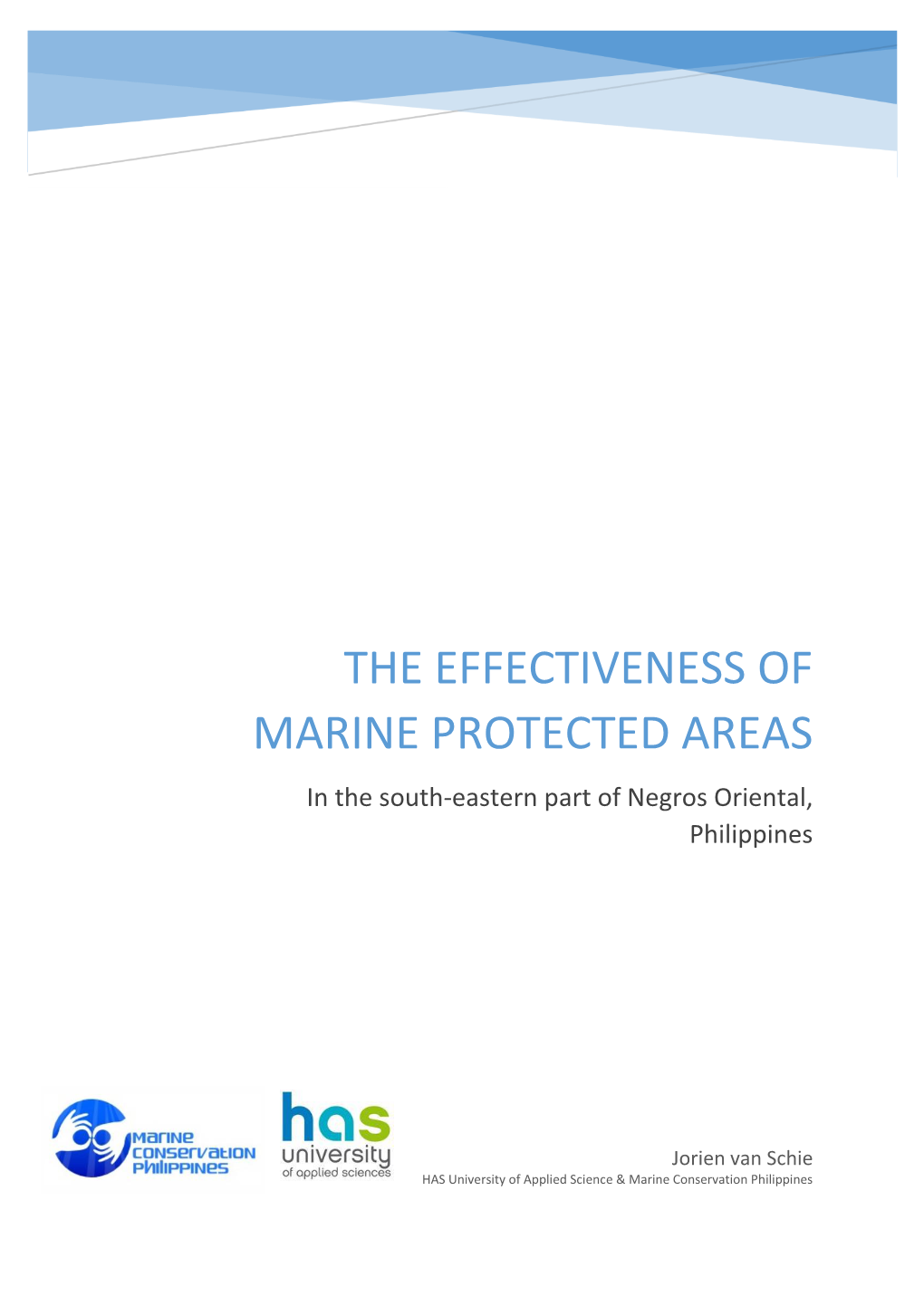THE EFFECTIVENESS of MARINE PROTECTED AREAS in the South-Eastern Part of Negros Oriental, Philippines